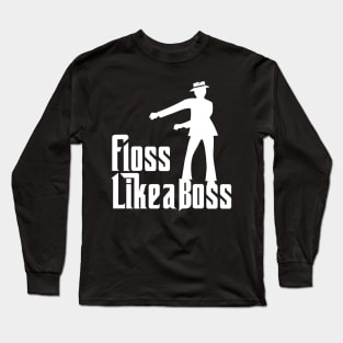 floss like a boss with a hat Long Sleeve T-Shirt